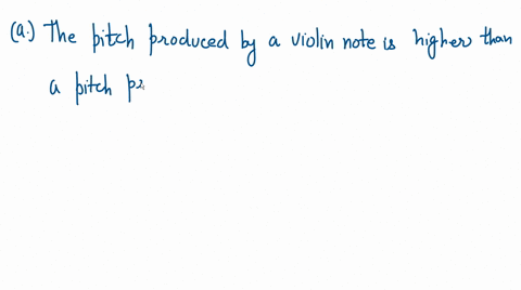 in-general-which-would-have-a-higher-frequency-a-a-violin-note-or-a-cello-note-b-a-trumpet-note-or-a-38349