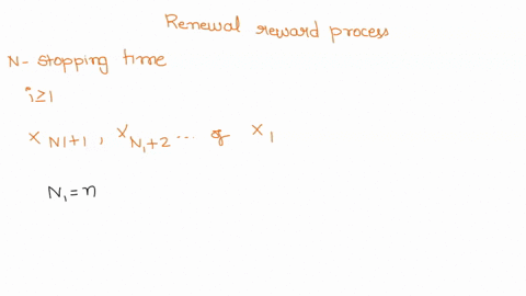 walds-equation-can-also-be-proved-by-using-renewal-reward-processes-let-n-be-a-stopping-time-for-t-2-64632