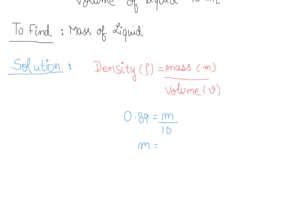 SOLVED What is the mass of a 1.25 L sample of liquid that has a