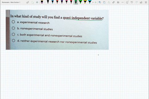in-what-kind-of-study-willyou-find-a-quasi-independent-variable-a-experimental-research-b-nonexperimental-studies-6-both-experimental-and-nonexperimental-studies-d-neither-experimental-resea-00995