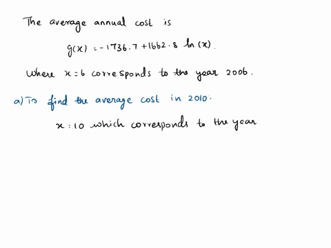 the-average-annual-cost-in-dollars-for-health-insurance-in-a-country-can-be-approximated-by-the-function-gx1736716628lnx-where-x6-corresponds-to-the-year-2006-a-estimate-the-average-cost-in-66975