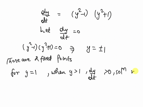 consider-the-differential-equation-dy-y2_-1y2-1-dt-select-the-true-statements-a_-y-1-isan-unstable-fixed-point-bthere-are-four-fixed-points-y-5-1-is-stable-fixed-point-dthere-are-two-fixed-p-71826