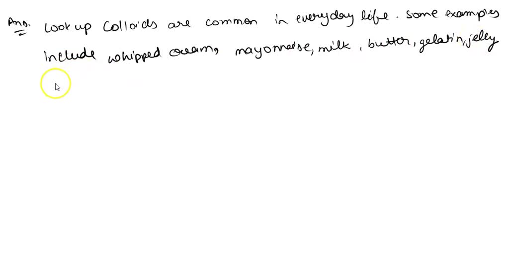 SOLVED: What are the common household colloids in your home? Give 5 ...