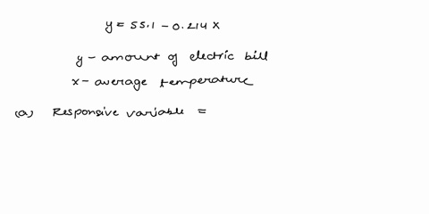 the-following-regression-equation-is-used-to-predict-the-amount-of-an-electrical-bill-from-the-average-temperature-in-fahrenheit-of-a-given-month-551-0214x-which-variable-is-the-explanatory-73695
