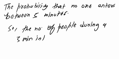 people-enter-a-gambling-casino-at-a-rate-of-1-every-2-minutes-a-what-is-the-probability-that-no-one-enters-between-1200-and-1220-b-what-is-the-probability-that-at-least-1-people-enter-the-ca-15317