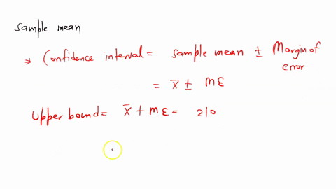 confidence-intervals-are-of-the-form-sample-statistic-margin-of-error-find-the-sample-mean-used-in-coming-up-with-the-confidence-interval-130-210-for-estimating-the-population-mean-your-answ-14286
