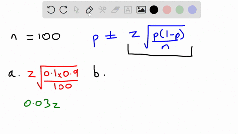 calculate-the-margin-of-error-in-estimating-a-binomial-proportion-p-using-samples-of-size-n-100-and-the-following-values-for-p-a-p-1-b-p-3-c-p-5-d-p-7-e-p-9-f-which-of-the-values-of-p-produc-65376
