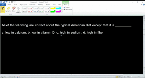 all-of-the-following-are-correct-about-the-typical-american-diet-except-that-it-is-_________a-low-in-calcium-b-low-in-vitamin-d-c-high-in-sodium-d-high-in-fiber-91104