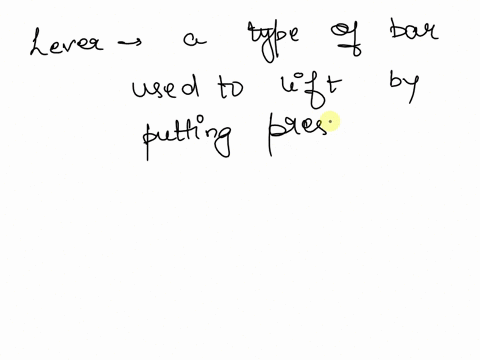 the-advantage-that-a-lever-can-give-you-is-that-a-with-a-large-force-you-can-torque-a-large-weight-b-with-a-small-lever-you-can-move-a-large-weight-c-with-a-small-torque-you-can-lift-a-large-45869