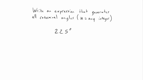 write-an-expression-that-generates-all-angles-coterminal-with-each-angle-let-n-represent-any-integ-4-21632