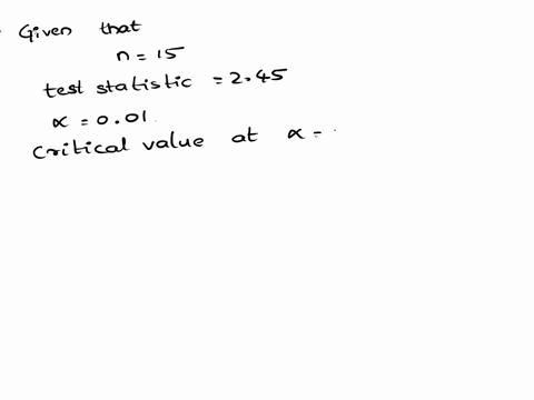 93c6-you-are-testing-ho-pl-10hi-p-10-with-unknown-standard-deviation-and-a-sample-size-of-n-15-the-computed-value-of-the-test-statistic-is-to-245-because-to0114-2625-we-can-say-that-the-null-76816