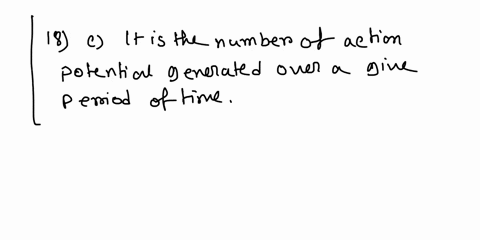 eabandc-18what-is-the-firing-rate-of-a-neuron-ait-is-the-magnitude-of-a-depolarization-bif-is-themagnitude-of-an-action-potential-c-it-is-the-nurmber-of-action-potentialy-generated-over-a-gi-39291