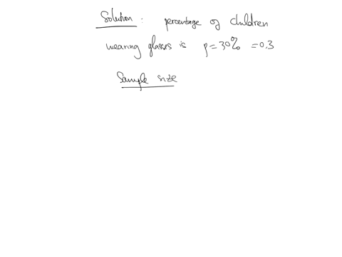 in-an-elementary-school-30-of-children-wear-glasses-suppose-that-a-random-sample-of-87-children-is-selected-find-the-mean-number-of-children-in-the-sample-who-wear-glasses-round-your-answer-to-the-nea