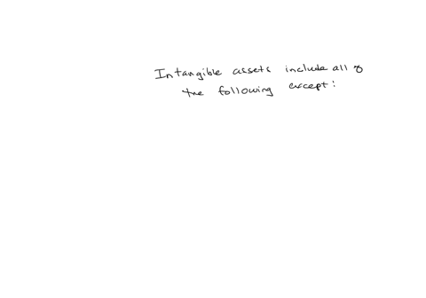 question-5-1-point-checkmark-saved-intangible-assets-include-all-the-following-except-patents-copyrights-franchises-land