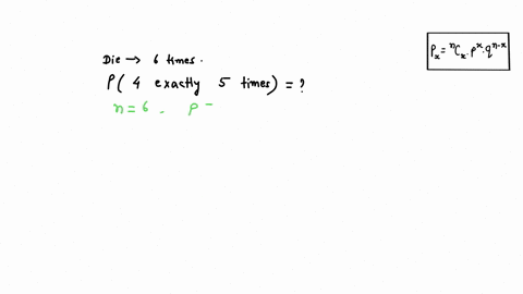 what-is-the-probability-that-6-rolls-of-a-fair-die-will-show-four-exactly-5-times-answer-round-to-4-decimal-places-hint-this-is-a-binomial-with-p-16-17487