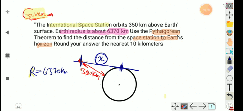 the-international-space-station-orbits-350-km-above-earth-surface-earth-radius-is-about-6370-km-use-the-pythagorean-theorem-to-find-the-distance-from-the-space-station-t-earths-horizon-round-32961