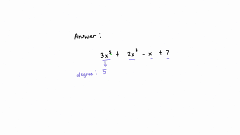 what-is-the-degree-of-the-polynomial-3x5-2x3-x7