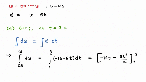 a-shaft-is-turning-at-65-rads-at-time-t0-thereafter-its-angular-acceleration-is-given-by-10-rads2-5t-rads3-where-t-is-the-elapsed-time-a-find-its-angular-speed-at-t3-s-b-how-far-does-it-turn-11414