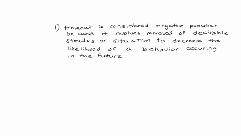 1-is-the-procedure-of-timeout-a-positive-or-negative-punisher2-what-must-be-true-concerning-the-context-for-a-timeout-procedure-to-be-effective-3-what-is-meant-by-the-phrase-punishers-always-61341
