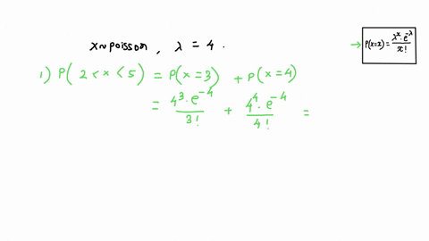 let-x-have-poisson-distribution-with-a-mean-of-4-find-p-2-x-5-b-px-23-c-px-3-50557