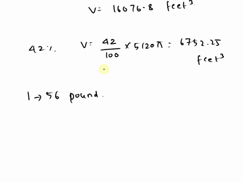 a-cylindrical-tank-is-80-feet-tall-and-16-feet-in-diameter-whaf-is-the-volume-the-above-tank-is-42-full-how-much-materialcubic-feet-is-in-it-the-material-weighs-56-pounds-cu-ft-how-many-poun-67324