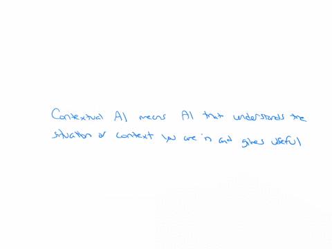 which-of-the-following-is-an-example-of-contextual-ai-ability-to-interact-with-home-assistants-remotely-ability-to-interact-with-devices-using-voice-ai-recommending-me-to-visit-the-sears-tow-75463