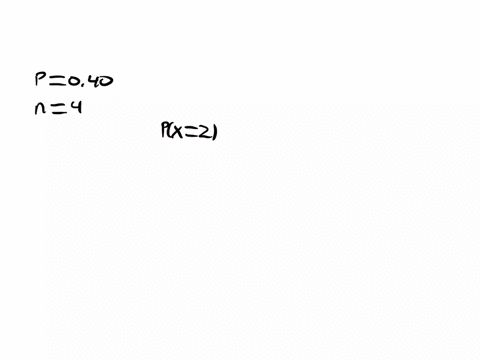 assume-that-a-procedure-yields-a-binomial-distribution-with-n-4-trials-and-a-probability-of-success-of-p-040-use-a-binomial-probability-table-to-find-the-probability-that-the-number-of-succe-68583