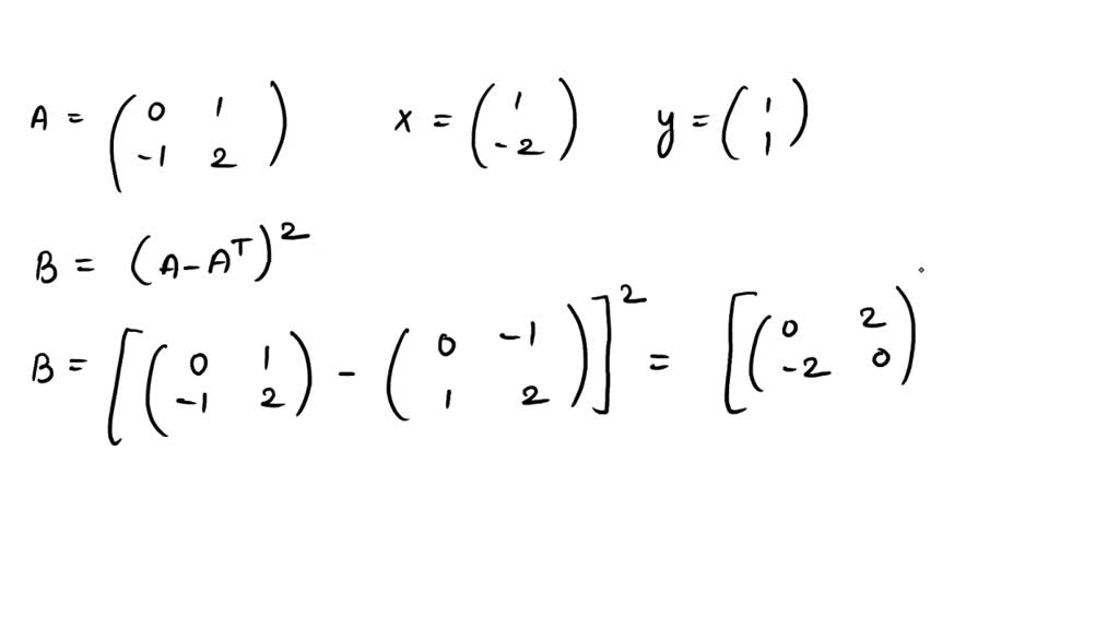 SOLVED: Consider matrix A (9x1) and vectors X = [2, 3] and Y = [4, 5 ...