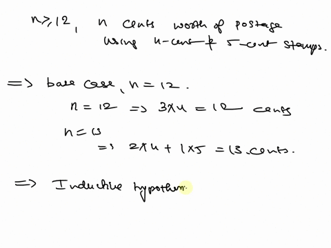prove-the-following-theorem-using-strong-induction-theorem-for-any-n-2-12-it-is-possible-to-make-exactly-n-cents-worth-of-postage-using-only-4-cent-and-5-cent-stamps-94204