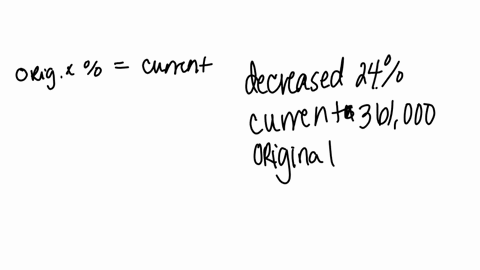 a-house-has-decreased-in-value-by-24-since-it-was-purchased-if-the-current-value-is-361000-what-was-the-value-when-it-was-purchased