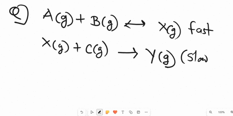 the-proposed-mechanism-for-a-reaction-is-following-given-a-a-g-b-g-x-g-fast-b-x-g-c-g-y-g-slow-c-yg-d-g-fast-question-1-what-is-the-overall-equation-i-got-a-b-c-d-2-identify-the-intermediate-73406