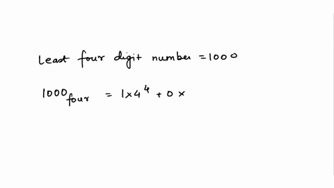 determine-in-the-following-base-the-least-and-greatest-icur-digi-numbers-and-their-decimal-equivalents-four-in-base-four-the-least-iour-digit-number-jcur-in-base-four-the-greatest-four-digit-32671