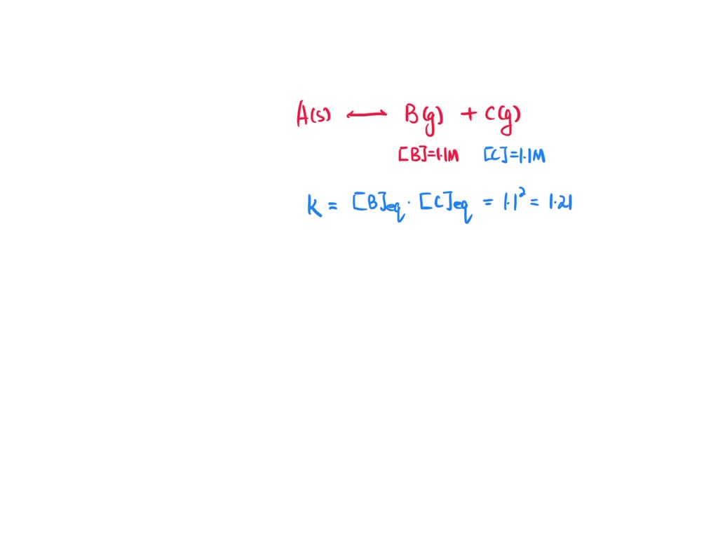 SOLVED: A 5.80 mol sample of solid A was placed in sealed 1.00 L ...