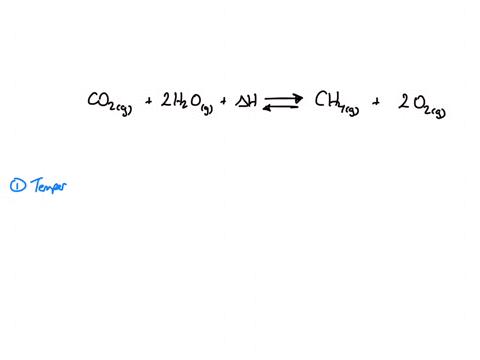 carbon-dioxide-and-water-react-to-form-methane-and-oxygen-like-this-mathrmco_2g2-mathrmh_2-mathrmog-rightarrow-mathrmch_4g2-mathrmo_2g-the-reaction-is-endothermic-suppose-a-mixture-of-mathrmco_2-mat-3