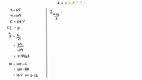 use-the-given-degree-of-confidence-and-sample-data-to-construct-a-confidence-interval-for-the-population-proportion-p-where-n-109-x-65-88-confidence-group-of-answer-choices-0522-p-0670-0518-47892