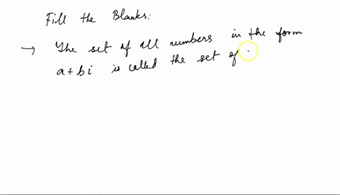 the-set-of-all-numbers-in-the-form-a-bi-is-called-the-set-of_______-numbers-if-b-0-then-the-number-is-also-called-aan______-number-if-b-0-then-the-number-is-also-called-aan________-number-89053