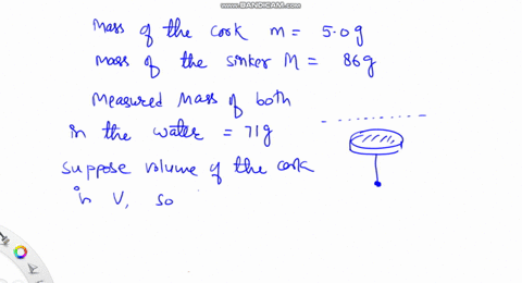 a-cork-has-a-measured-mass-of-50-mathrmg-in-air-a-sinker-has-a-measured-mass-of-86-mathrmg-in-water-59207