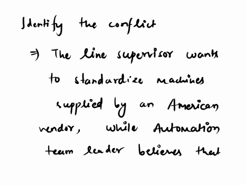 the-production-department-is-undergoing-an-upgrade-of-its-automation-program-it-has-a-conflict-that-needs-to-be-controlled-and-managed-the-line-supervisor-wants-to-standardize-machines-suppl-88862
