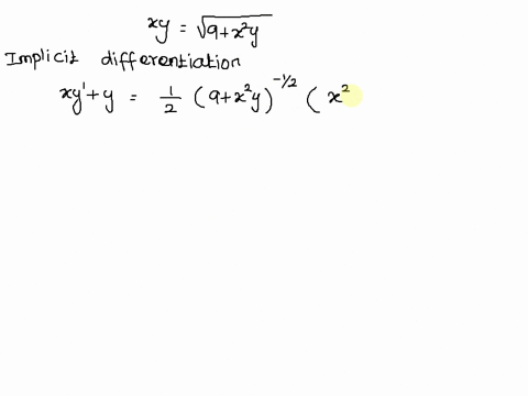 find-dydx-by-implicit-differentiation-xy-squareroot-9-x2y-73287