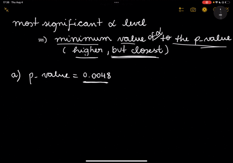 for-the-following-problems-choose-from-the-following-010-005-001-0005-0001-none-your-p-value-is-00048-what-is-the-most-significant-alpha-level-your-p-value-is-0048-what-is-the-most-significa-87484