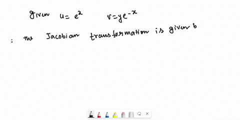 solve-for-x-and-y-in-terms-of-u-and-v-and-then-find-the-jacobian-partialx-y-partialu-v-uex-vy-e-x-3-41225
