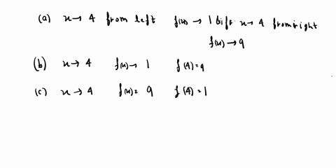 1-explain-what-it-means-to-say-that-lim-x-4-fx-9-and-lim-x-4-fx-1-a-as-x-approaches-4-from-the-right-fx-approaches-9-as-x-approaches-4-from-the-left-fx-approaches-1-b-as-x-approaches-4-fx-ap-20291
