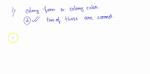 lab-quiz-1-part-2-4-macroscopic-characteristic-that-can-be-helpful-in-bacterial-identification-include__-a-colony-form-b-colony-color-c-gram-stain-reaction-d-two-of-these-are-correct-5-some-16507