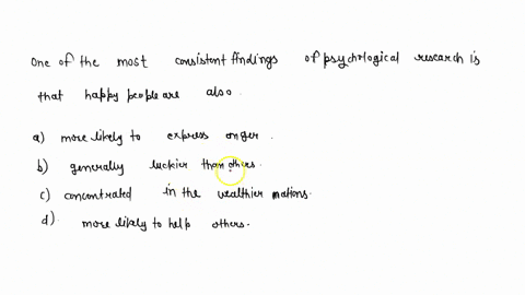 one-of-the-most-consistent-findings-of-psychological-research-is-that-happy-people-are-also-a-more-2-49747