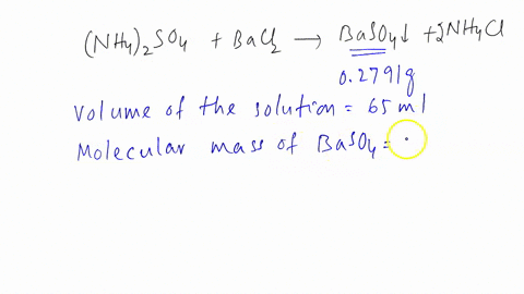 excess-nh42so4-was-added-to-a-650-ml-solution-containing-bacl2-mw20823-the-resulting-baso4-mw23343-gmol-precipitate-had-a-mass-of-02791-g-after-it-was-filtered-and-dried-what-is-the-molarity-51953