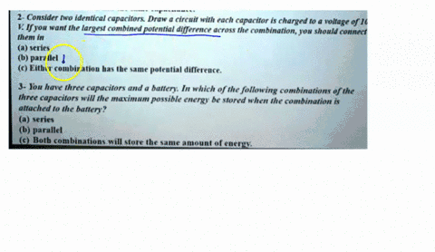 consider-two-identical-capacitors-draw-circuit-with-each-capacitor-is-charged-to-a-voltage-of-16-elfyou-want-the-largest-combined-potential-difference-across-ihe-combination-jon-should-conne-33859
