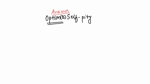 when-desires-are-obstructed-one-feels-a-low-motivated-b-self-pity-c-loved-d-bad-50416