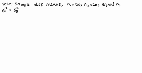 for-a-small-sample-difference-of-means-test-where-n1-20-and-n2-20-and-we-can-assume-the-population-variances-are-equal-the-formula-for-the-pooled-variance-is-a-s12-s222-b-s1-s22-c-s12-s22n1n-38527