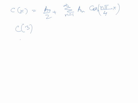 give-values-for-the-fourier-cosine-series-c-x-aq-2a-cos-4c-nl-c3-32-c-1-07428