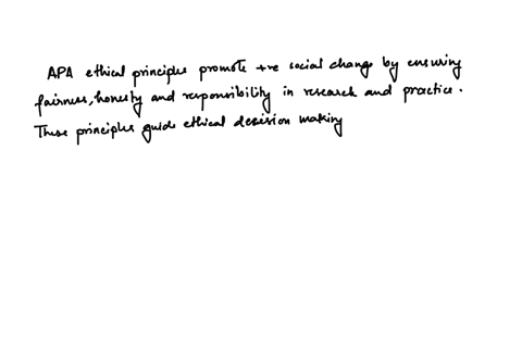 explain-how-the-apa-ethical-principles-relate-to-positive-social-change-explain-how-ethics-and-positive-social-change-align-with-your-professional-and-academic-goals-43223